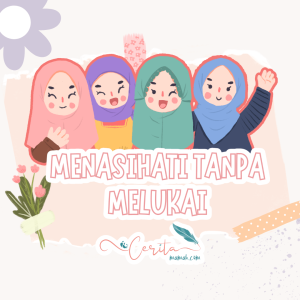 menasihati tanpa melukai