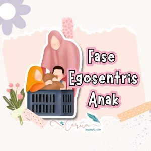 fase egosentris anak